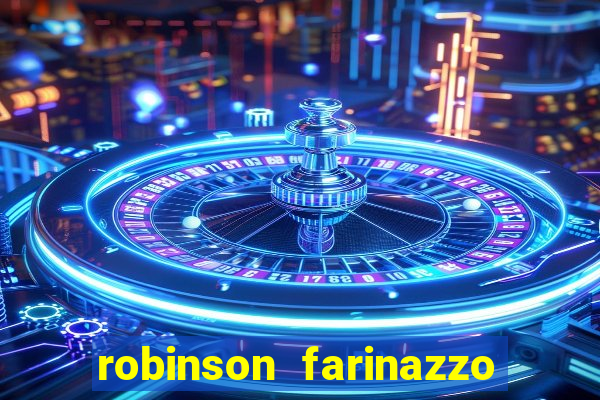 robinson farinazzo casal patente